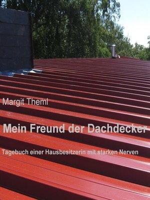cover image of Mein Freund der Dachdecker